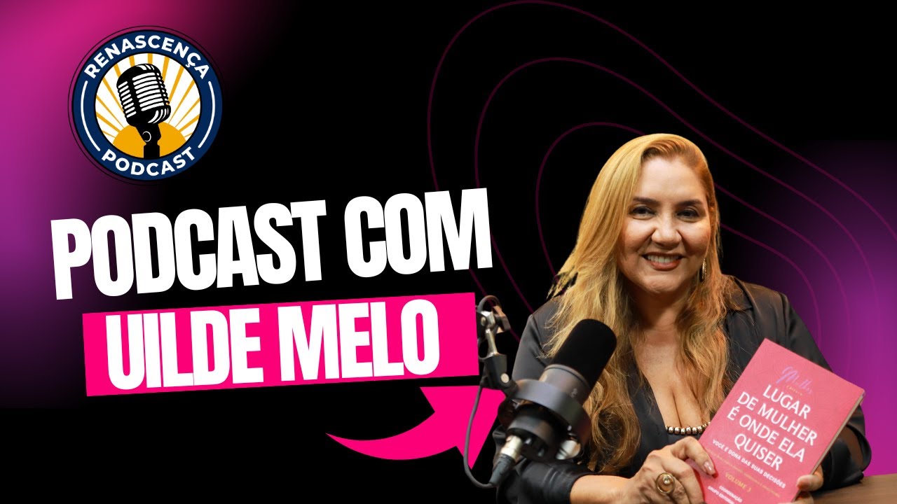 Podcast com Uilde Melo- Renascença Podcast